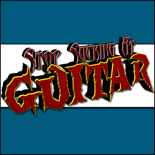 Stop Sucking At Guitar